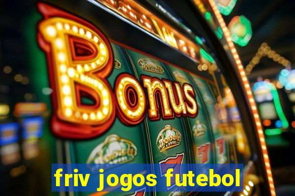 friv jogos futebol